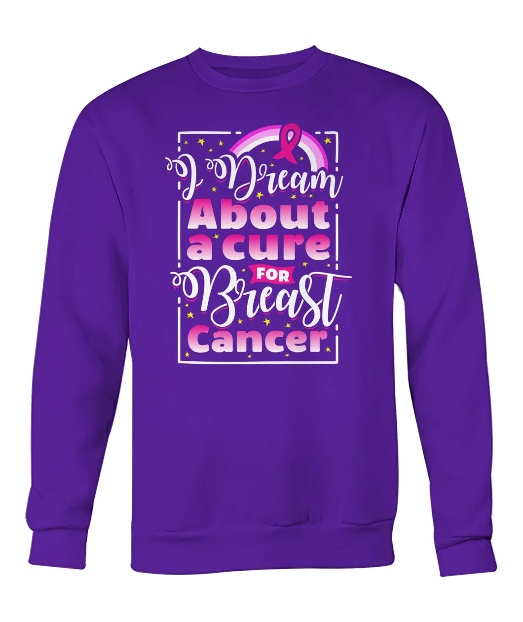 I Dream About Cure for Breast Cancer Hoodies and Sweatshirts