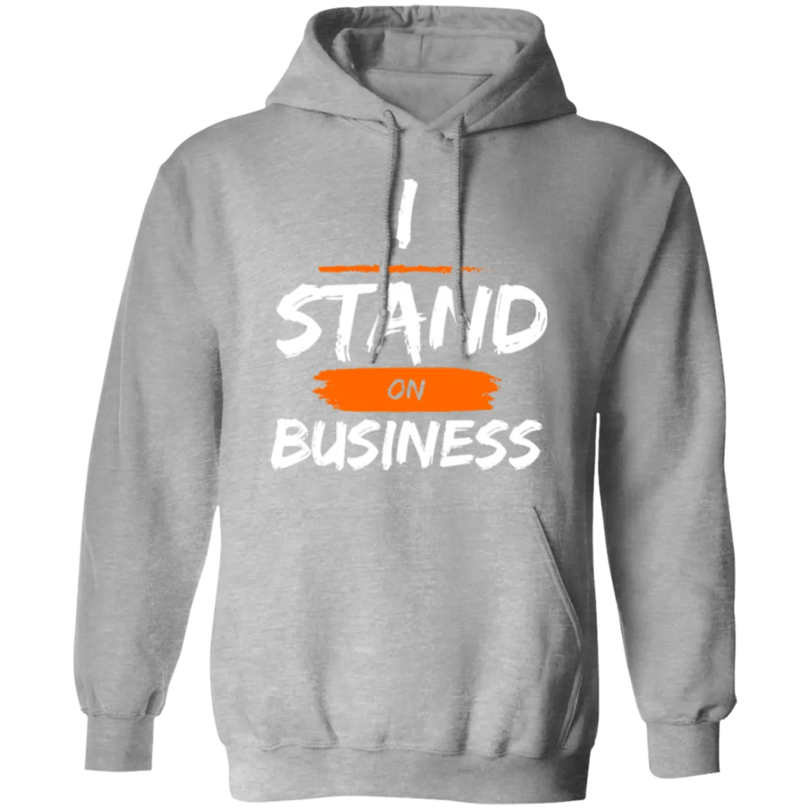 I Stand On Business Unisex Hoodie